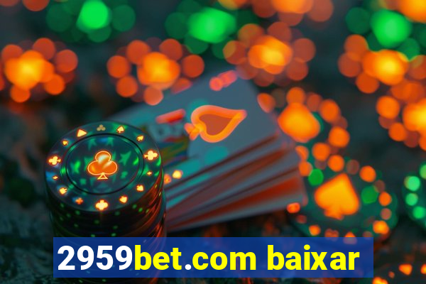 2959bet.com baixar